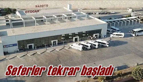 Seferler tekrar başladı