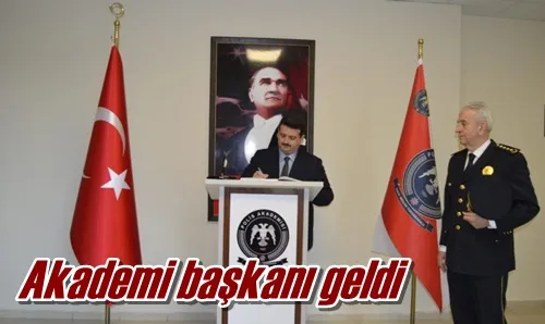 Akademi başkanı geldi