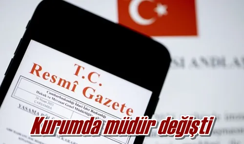 Kurumda müdür değişti