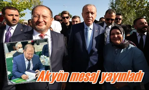 Akyön mesaj yayınladı