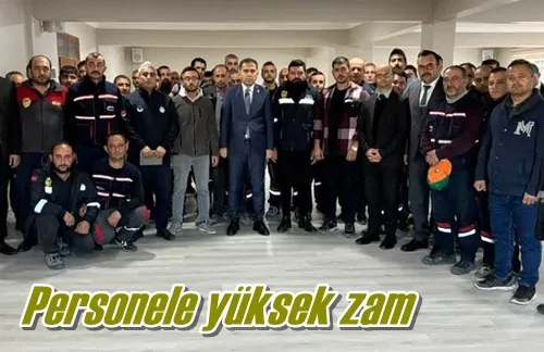 Personele yüksek zam