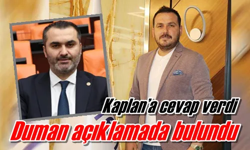 Duman açıklamada bulundu