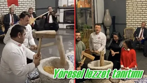 Yöresel lezzet tanıtımı