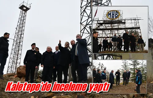 Kaletepe’de inceleme yaptı