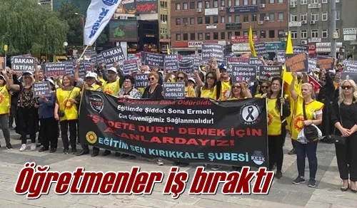 Öğretmenler iş bıraktı