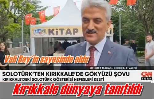 Kırıkkale dünyaya tanıtıldı