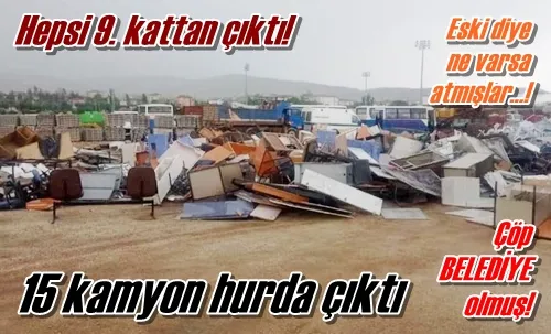 15 kamyon hurda çıktı