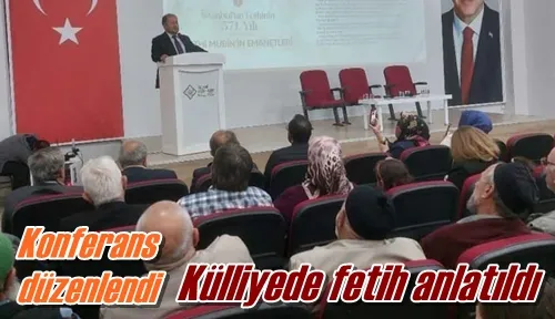 Külliyede fetih anlatıldı