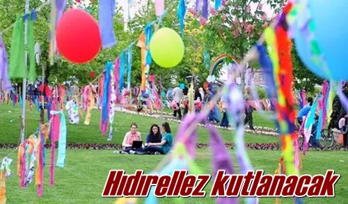 Hıdırellez kutlanacak