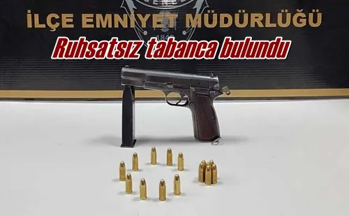 Ruhsatsız tabanca bulundu