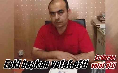 Eski başkan vefat etti