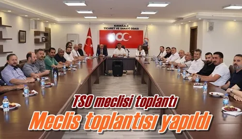 Meclis toplantısı yapıldı