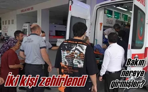 İki kişi zehirlendi