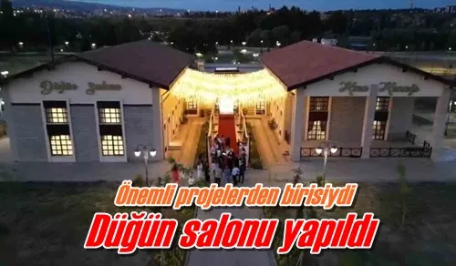 Düğün salonu yapıldı