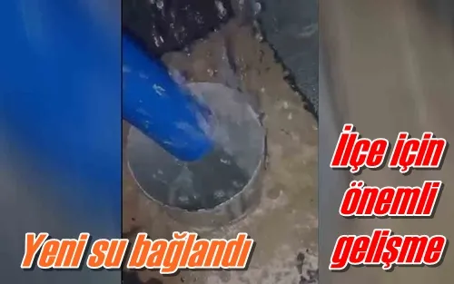 Yeni su bağlandı