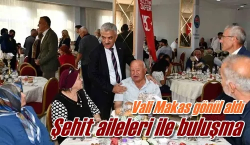 Şehit aileleri ile buluşma