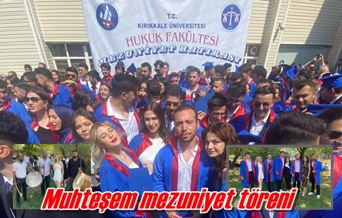 Muhteşem mezuniyet töreni