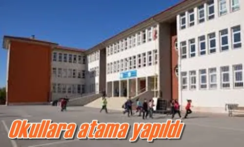 Okullara atama yapıldı