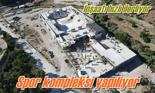 Spor kompleksi yapılıyor