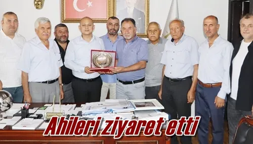 Ahileri ziyaret etti