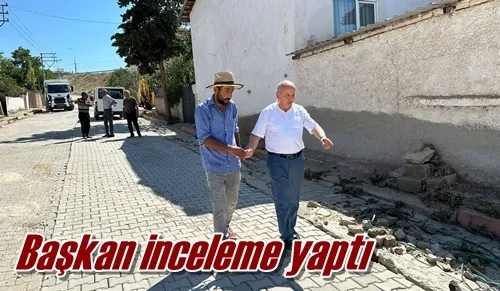 Başkan inceleme yaptı