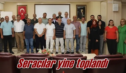 Seracılar yine toplandı