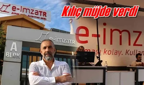 Kılıç müjde verdi