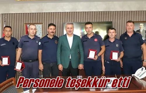 Personele teşekkür etti