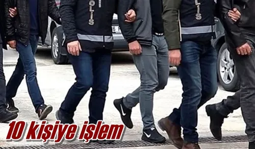 10 kişiye işlem