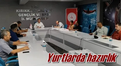 Yurtlarda hazırlık