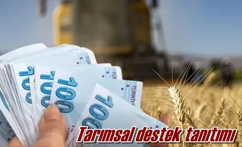 Tarımsal destek tanıtımı