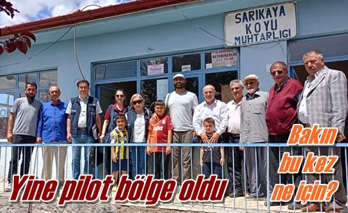 Yine pilot bölge oldu