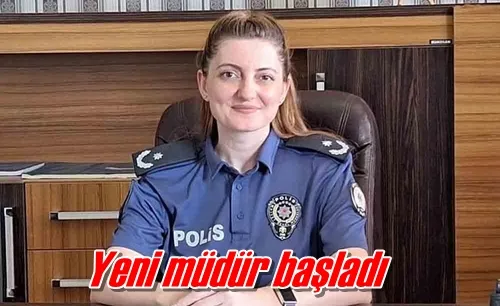 Yeni müdür başladı