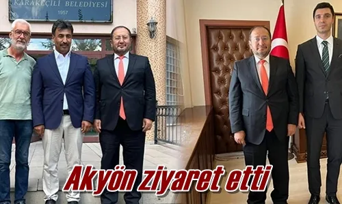 Akyön ziyaret etti