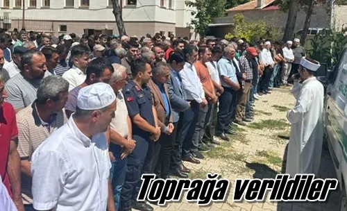 Toprağa verildiler