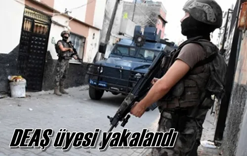 DEAŞ üyesi yakalandı