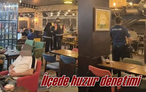 İlçede huzur denetimi