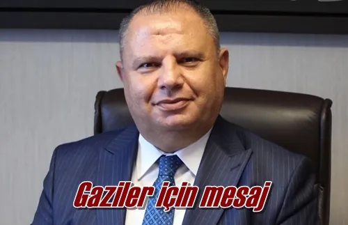 Gaziler için mesaj