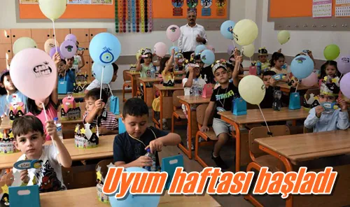 Uyum haftası başladı