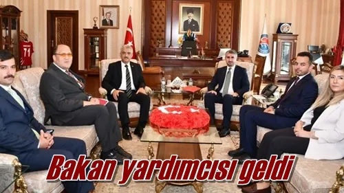 Bakan yardımcısı geldi