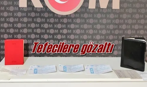 Tefecilere gözaltı