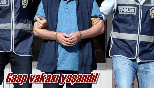 Gasp vakası yaşandı!