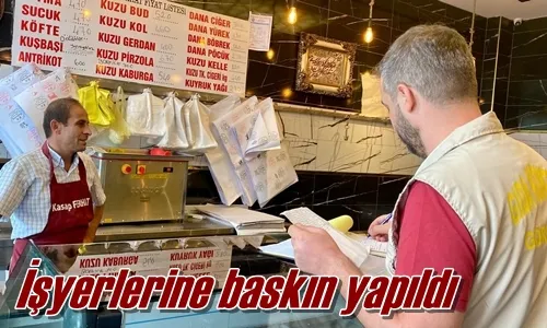 İşyerlerine baskın yapıldı