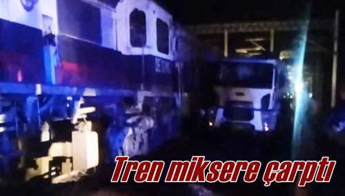 Tren miksere çarptı