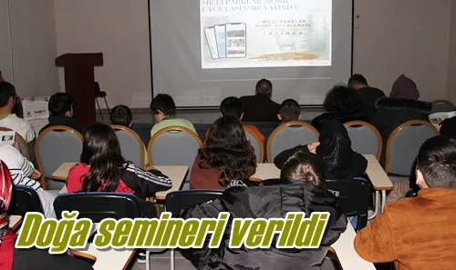 Doğa semineri verildi