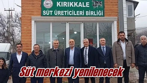 Süt merkezi yenilenecek