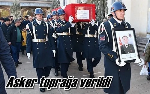 Asker toprağa verildi