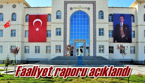 Faaliyet raporu açıklandı