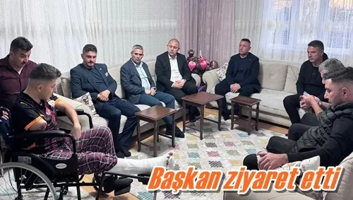 Başkan ziyaret etti