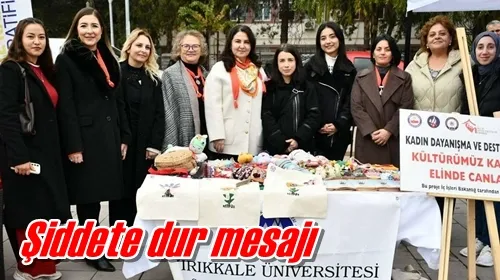 Şiddete dur mesajı
